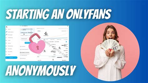 how to do onlyfans anonymously|My guide on how to remain anonymous (and not get banned)。